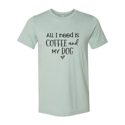 All I Need Is Coffee - BestyPaws