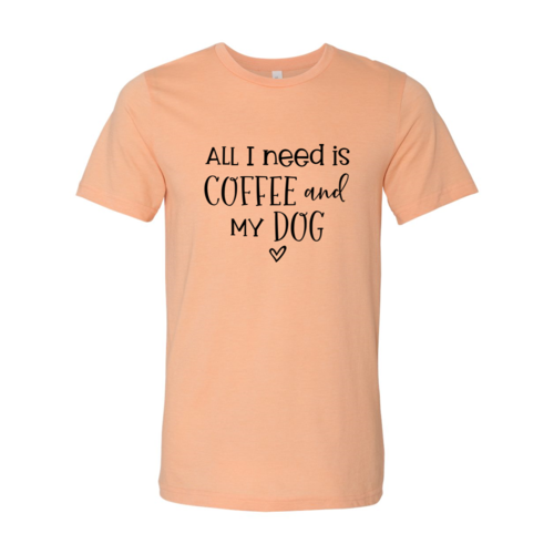All I Need Is Coffee - BestyPaws