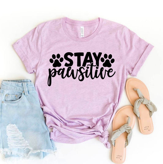 Stay Pawsitive T-shirt - BestyPaws