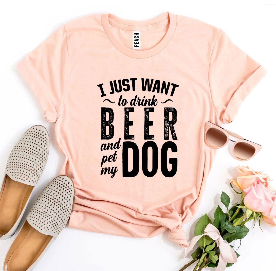 I Just Want To Drink Beer - BestyPaws